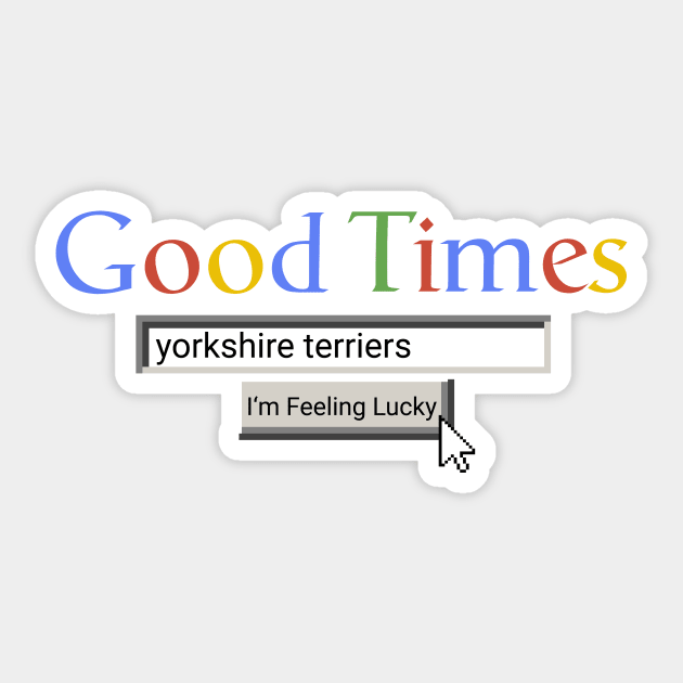 Good Times Yorkshire Terriers Sticker by Graograman